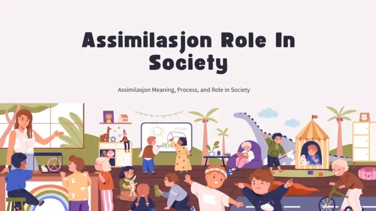 Assimilasjon Meaning, Process, and Role in Society