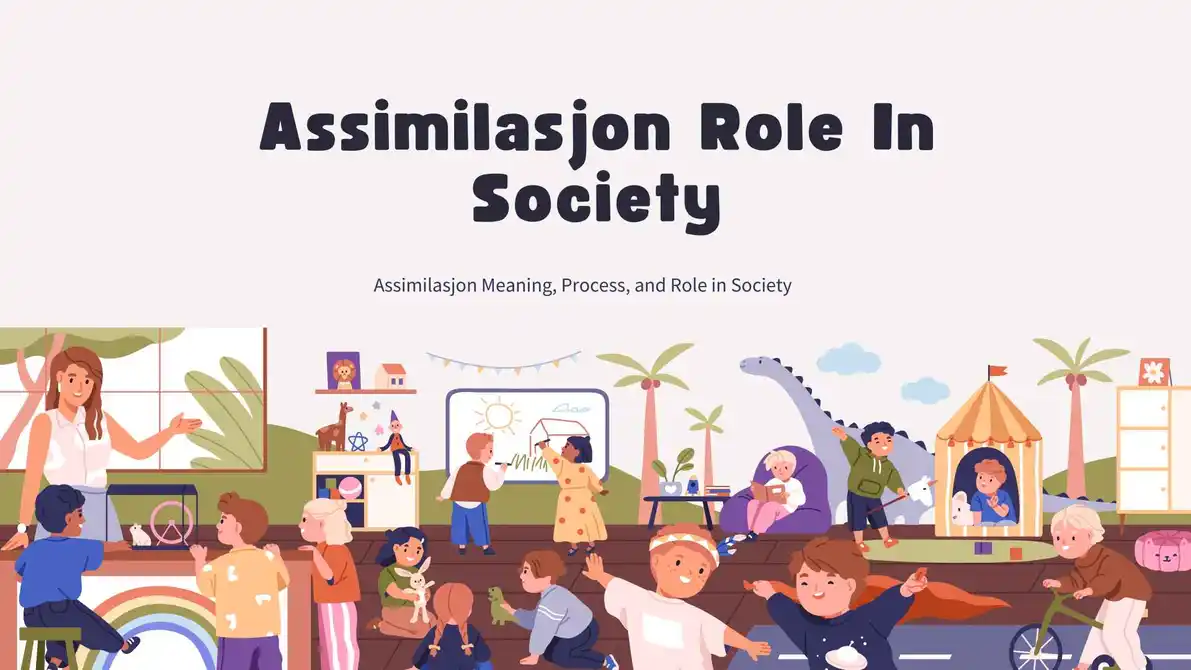 Assimilasjon Meaning, Process, and Role in Society